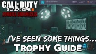 "I've Seen Some Things..." Trophy/Achievement Guide - Zombies Chronicles (Black Ops 3 Zombies)