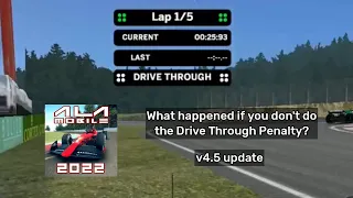 What happened if you don't do the DRIVE THROUGH PENALTY? - Ala Mobile GP Experiments (v4.5)