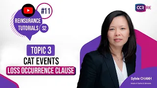 🔥🌊 Loss occurrence clause I Cat Events I Reinsurance Tutorials #11 I Season 2 🎥