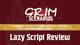 Episode 24b - Lazy Script Review