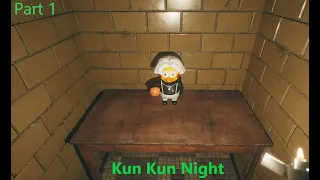 KunKun Night Part 1 gameplay