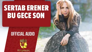 Sertab Erener - Bu Gece Son - ( Official Audio)