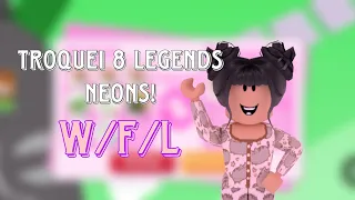 °•troquei 8 legends neon°•W/F/L