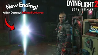 Dying Light 2: New Ending! | Aiden DESTROYS Infected Universe!!