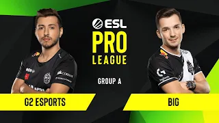 CS:GO - G2 Esports vs. BIG [Dust2] Map 2 - Group A - ESL EU Pro League Season 10