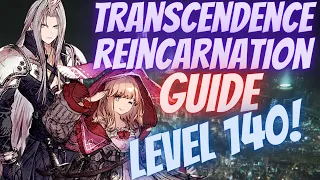 WOTV | Transcendence Reincarnation guide! Level 140!  War of the Visions Final Fantasy Brave Exvius