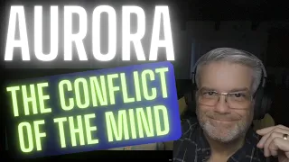 Aurora - Conflict of the Mind - Reaction - Such great style!!