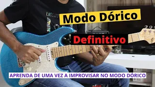 Modo Dórico Definitivo - Aprenda De Vez A Improvisar Usando Modo Dórico