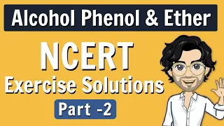 Class 12 - Alcohol Phenol & Ether - NCERT Solutions