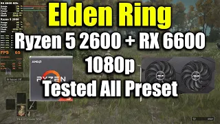 Elden Ring - Ryzen 5 2600 + RX 6600