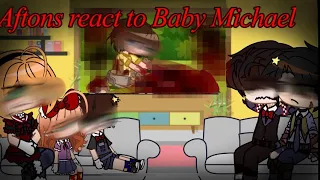 Aftons react to baby Michael// requested//gcrv//