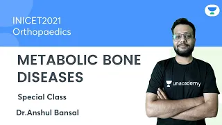 METABOLIC BONE DISEASES | INICET2021 | Orthopaedics | Let's Crack NEET PG | Dr.Anshul Bansal