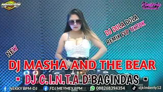 DJ MASHA AND THE BEAR X DJ C.I.N.T.A D'BAGINDAS ‼️ DJ VIRAL TIKTOK TERBARU ‼️ REMIX TERBARU 2024