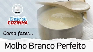 🔥MOLHO BRANCO PERFEITO FÁCIL E RÁPIDO DE FAZER