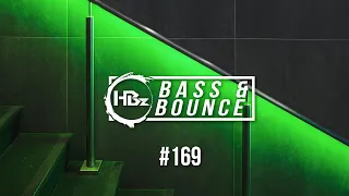 HBz - Bass & Bounce Mix #169