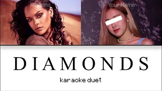 [KARAOKE DUET] Diamonds - Rihanna