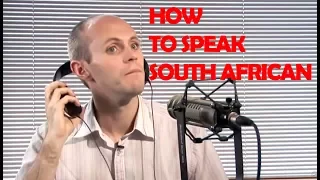 How To Speak With A South African Accent