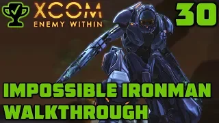 Alien Base Raid - XCOM Enemy Within Walkthrough Ep. 30 [XCOM Enemy Within Impossible Ironman]