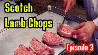 BUTCHER: A Life Behind the Knife - Scotch Lamb Chops  (Episode 3)