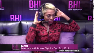 Next w/ Donna Glytch | December 8th, 2013 | Black Hollywood Live