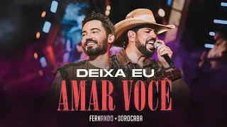 Deixa Eu Amar Você - Fernando & Sorocaba | On Fire