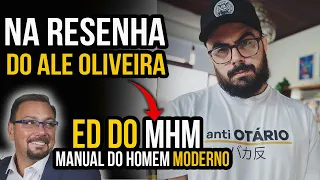 Não quero te desconstruir Ale - Ed do MHM - Manual do Homem Moderno