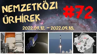 Nemzetközi űrhírek | 2022/38 | #72 | ŰRKUTATÁS MAGYARUL