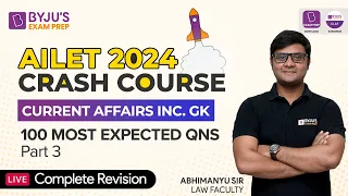 100 Most Expected GK Questions (Part 3) | Revision Class 7 | AILET Crash Course