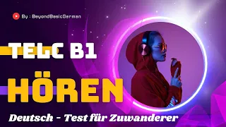 B1 HÖREN PRÜFUNG TELC - DEUTSCH TEST FÜR ZUWANDERER 9