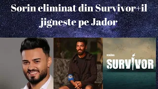 Survivor-Sorin eliminat +il jigneste pe Jador !