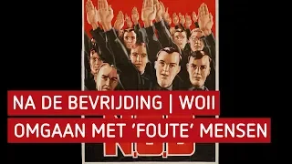 Na de bevrijding WO2 | Omgaan met 'foute' mensen