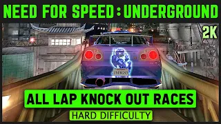 Need for Speed Underground - All Lap Knock Out Races - Hard Difficulty - 1440p 60 FPS