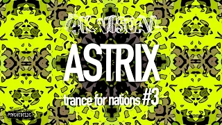 4k Visual - Astrix - Trance For Nations #3 | Mixtape with Visuals | Psychedelic Trance Visual HD