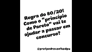 Como a regra 80/20 vai te ajudar a passar em concurso?