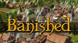 Обзор Banished + Геймплей. Стратегия в стиле легендарных Settlers.