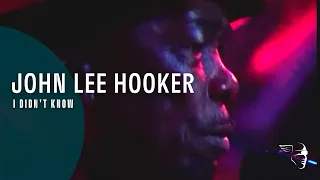 John Lee Hooker - I Didn't Know (Live At Montreux 1983)