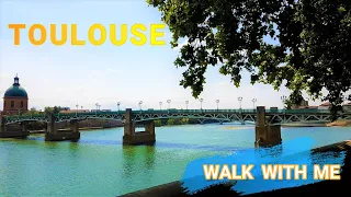 Toulouse France - Walk With Me