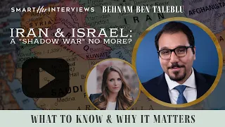 A “SHADOW WAR” NO MORE? Iran, Israel and What's Next In The Middle East