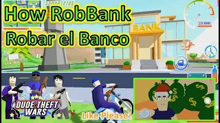 Como Robar el Banco Dude Theft Wars - How to Robbery in Bank Dude theft Wars