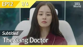 [CC/FULL] The Gang Doctor(Yong-pal) EP12 (1/4) | 용팔이