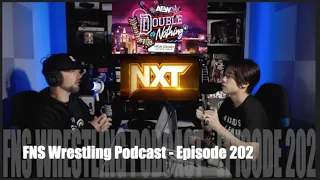 FNS Wrestling Podcast - Episode 202