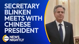 US Secretary of State Meets with Chinese President in Crucial Meeting | EWTN News Nightly