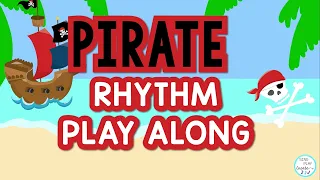 Pirate Rhythm Play Along| Elementary Music Lesson| Rhythm Activity |Sing Play Create