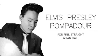Elvis Pompadour Tutorial For Asian Hair