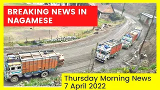 Breaking News in Nagamese | 7 April 2022 Thursday Morning latest News