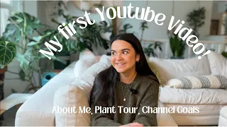 My First YouTube Video! A Little about me, Plant Tour and Goals for this channel