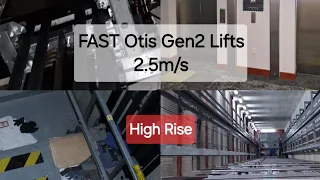 FAST 2.5m/s Otis Gen2 lifts