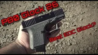 Wiki P80 G26 The Best EDC Glock Clone??? (Not Really) - P80 PF9SC - P80 Glock 26