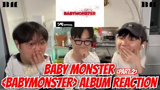 [ENG] BABY MONSTER [BABYMONS7ER] Album Reaction (PT.2) | 베이비 몬스터 [BABYMONS7ER] 앨범 리액션 | Album Review