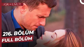 Aşk ve Umut 216. Bölüm